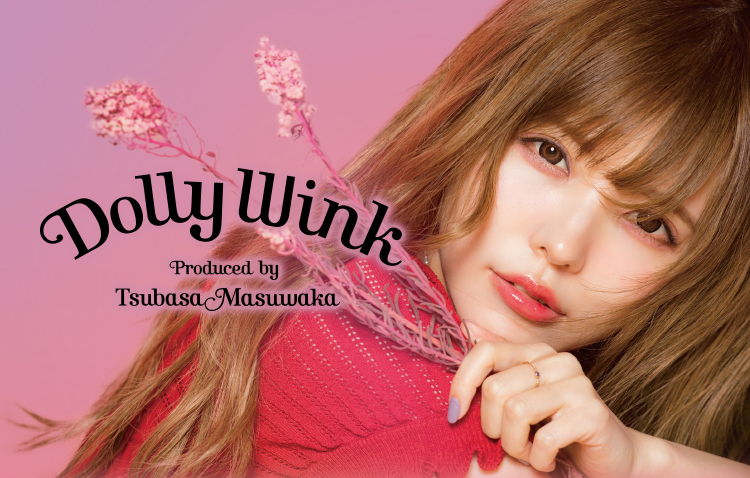 Dolly Wink ドーリーウインク 益若つばさプロデュース